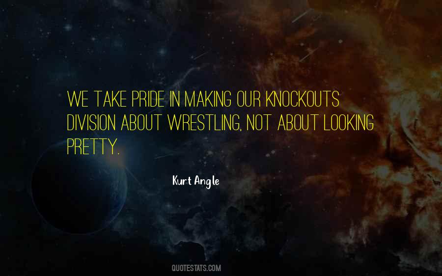 Kurt Angle Quotes #299664