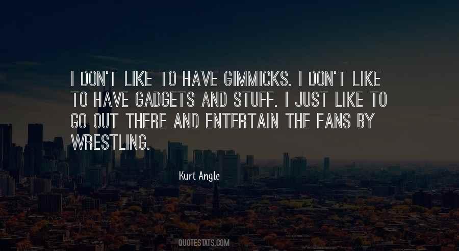 Kurt Angle Quotes #417663