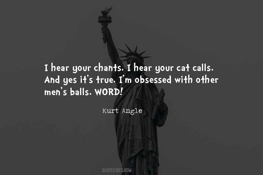 Kurt Angle Quotes #53561