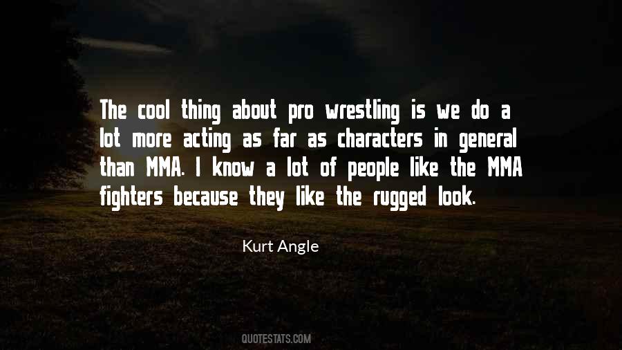 Kurt Angle Quotes #707377