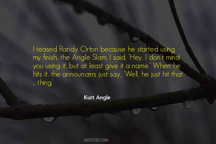 Kurt Angle Quotes #757978