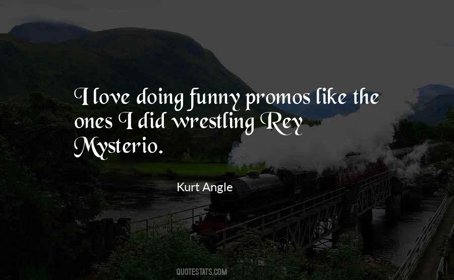 Kurt Angle Quotes #788665