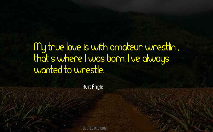 Kurt Angle Quotes #818686