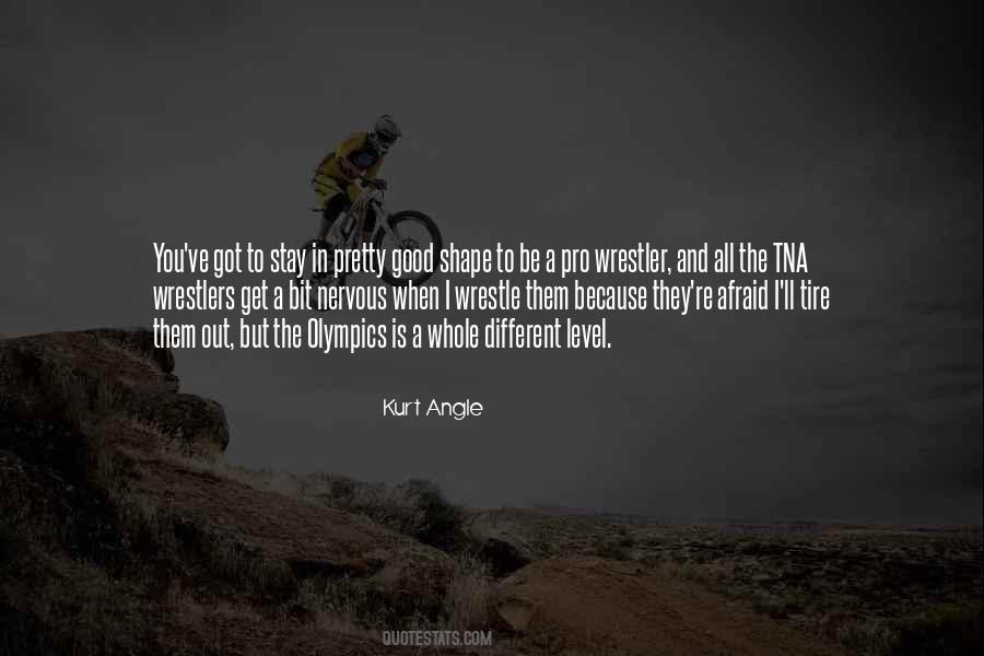 Kurt Angle Quotes #82239