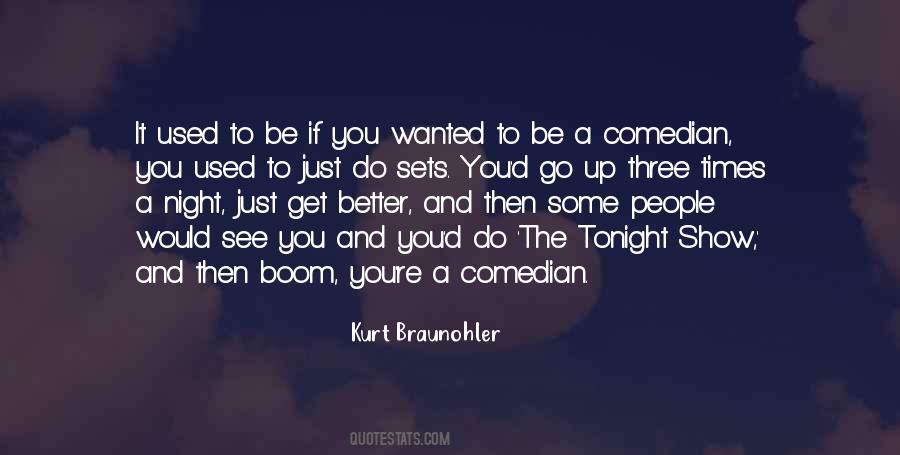 Kurt Braunohler Quotes #1530711