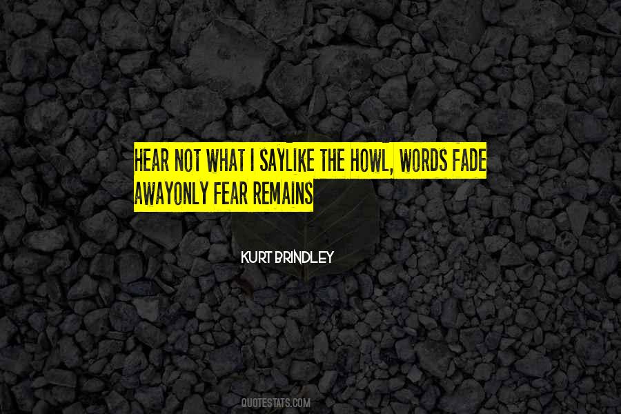 Kurt Brindley Quotes #1374813