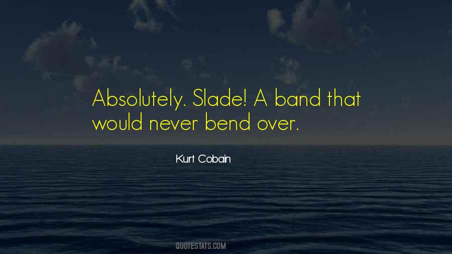 Kurt Cobain Quotes #1469341
