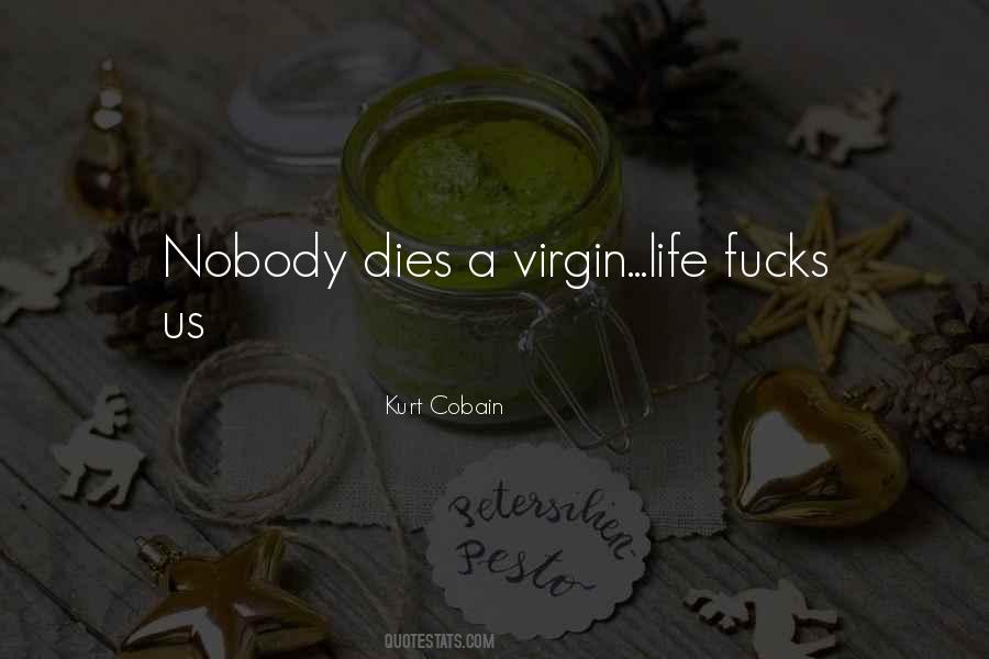 Kurt Cobain Quotes #1604016