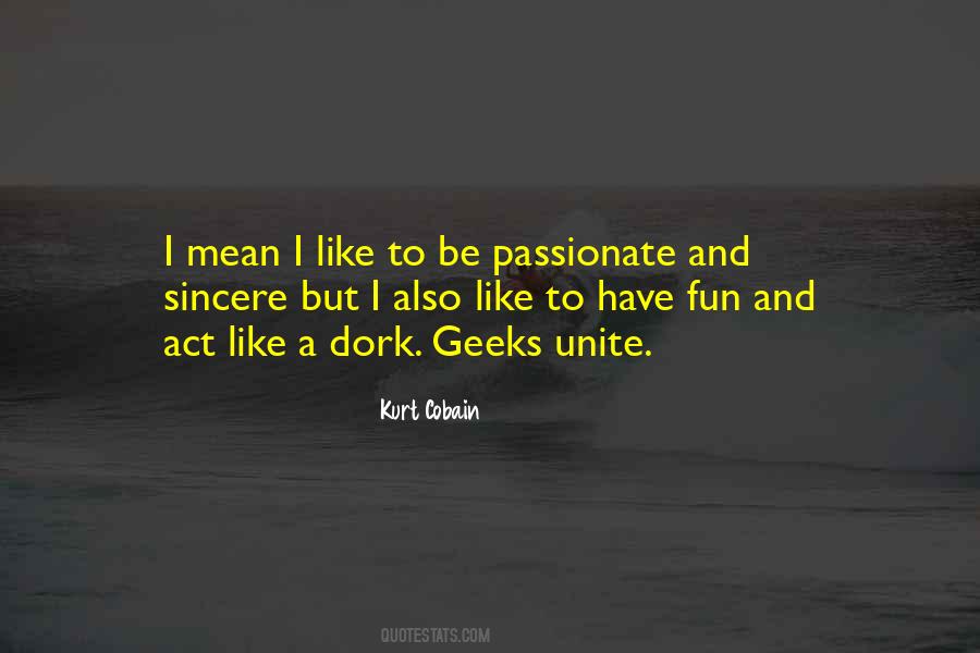 Kurt Cobain Quotes #1792385