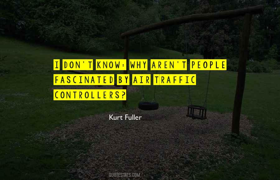 Kurt Fuller Quotes #1012656