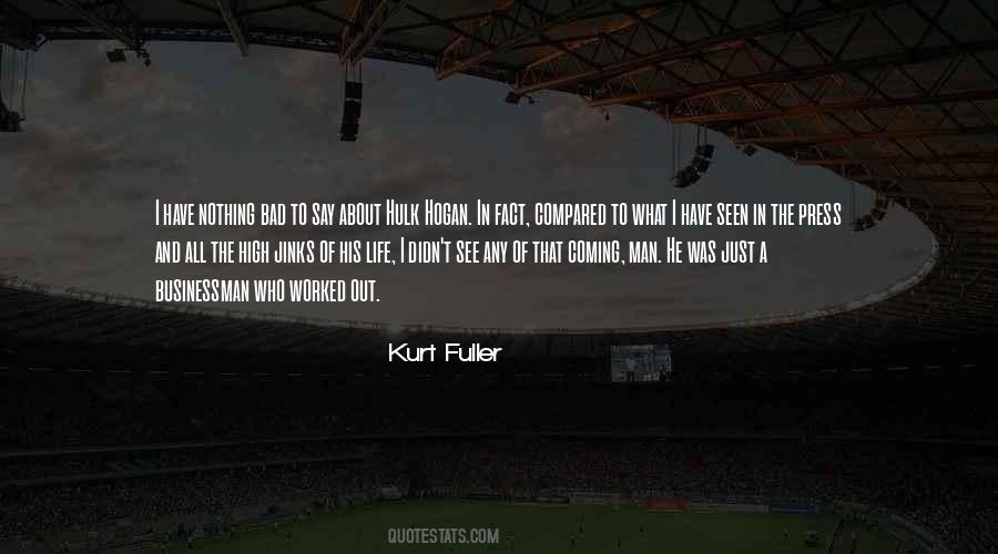 Kurt Fuller Quotes #1406165