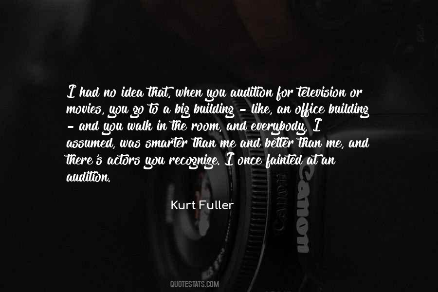 Kurt Fuller Quotes #20003
