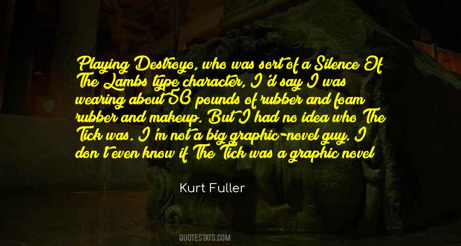 Kurt Fuller Quotes #298030