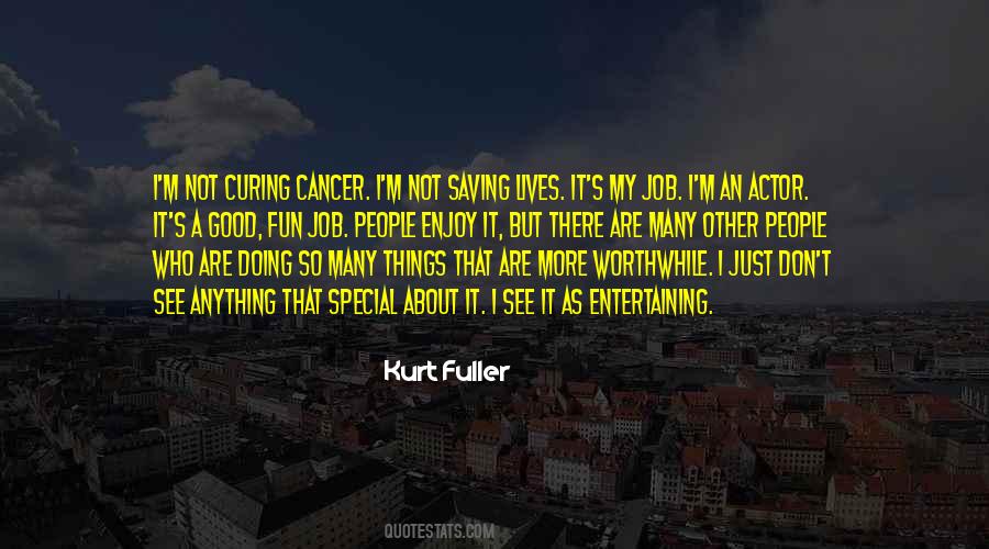 Kurt Fuller Quotes #97972