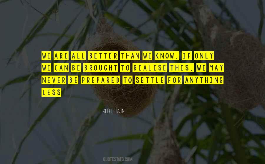 Kurt Hahn Quotes #422492