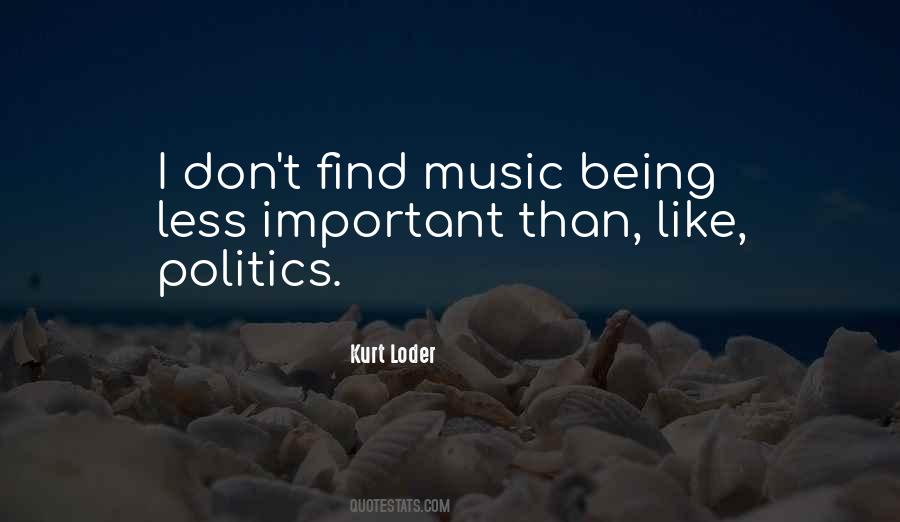 Kurt Loder Quotes #903498