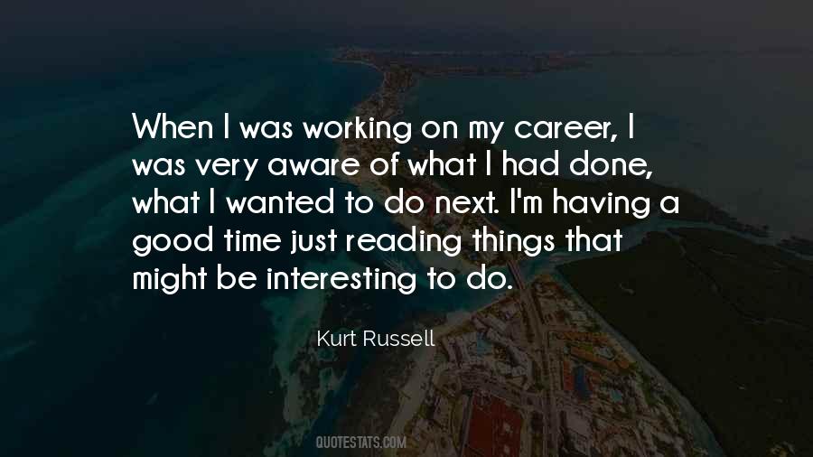 Kurt Russell Quotes #1728681