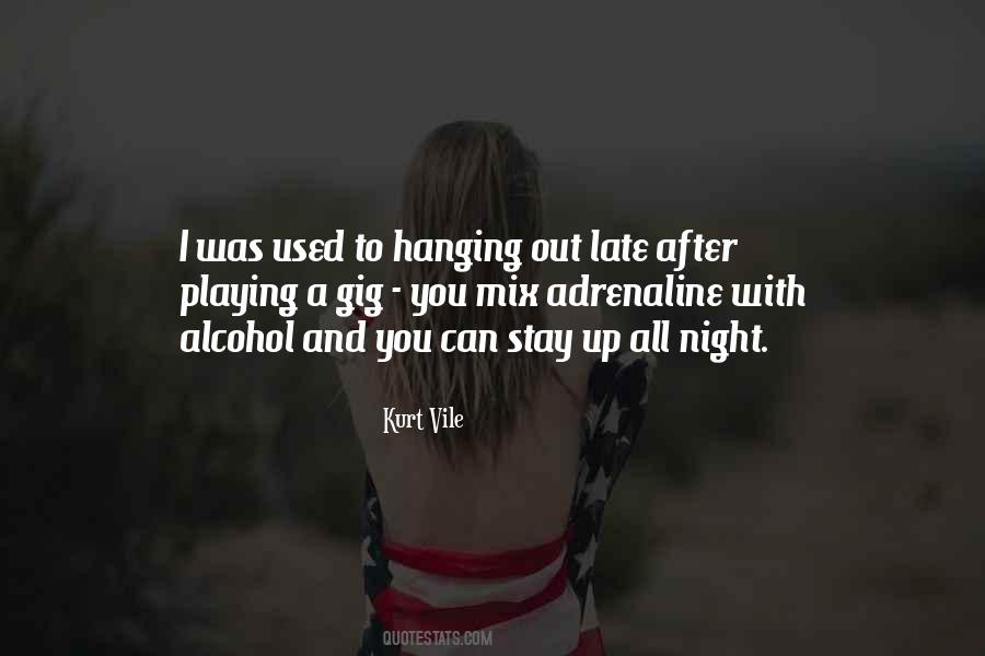 Kurt Vile Quotes #1154906