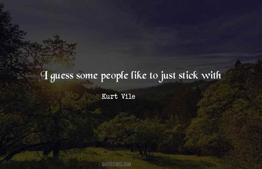 Kurt Vile Quotes #1673832