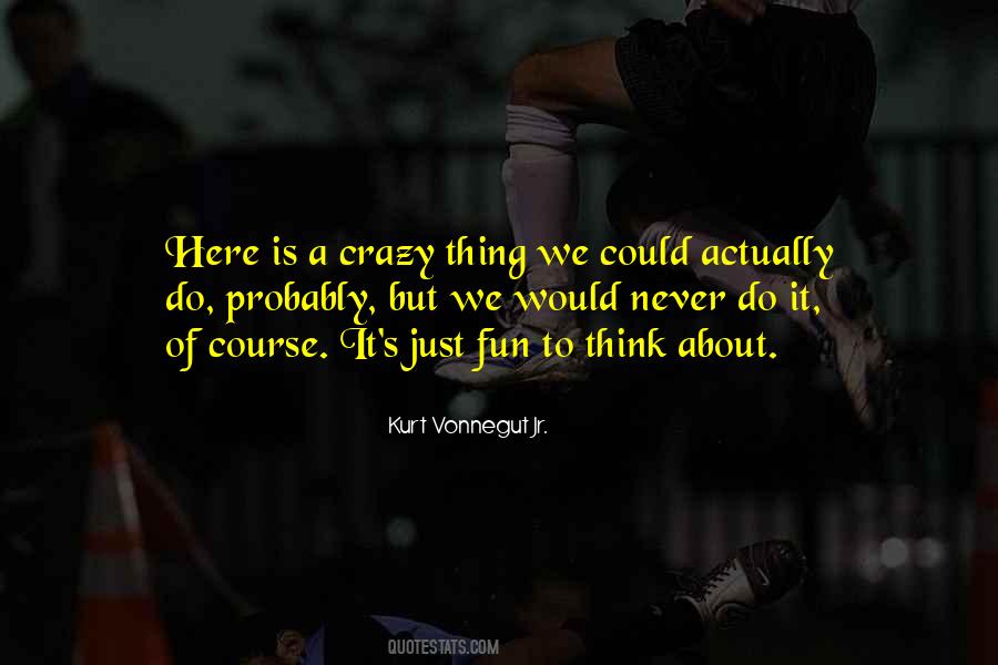 Kurt Vonnegut Jr. Quotes #423124