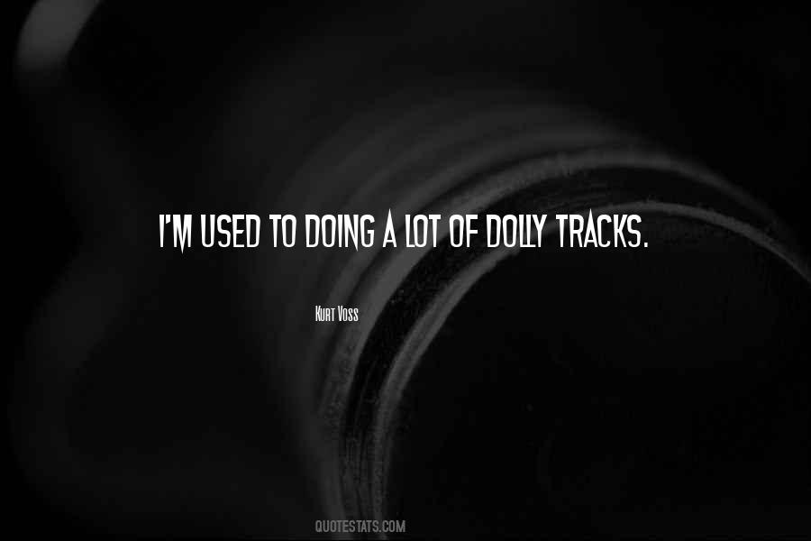 Kurt Voss Quotes #1151692