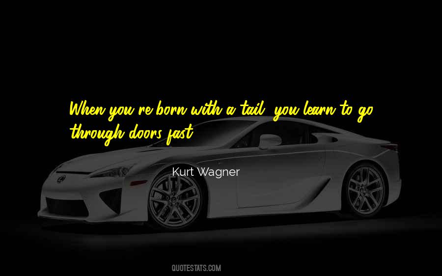 Kurt Wagner Quotes #26603