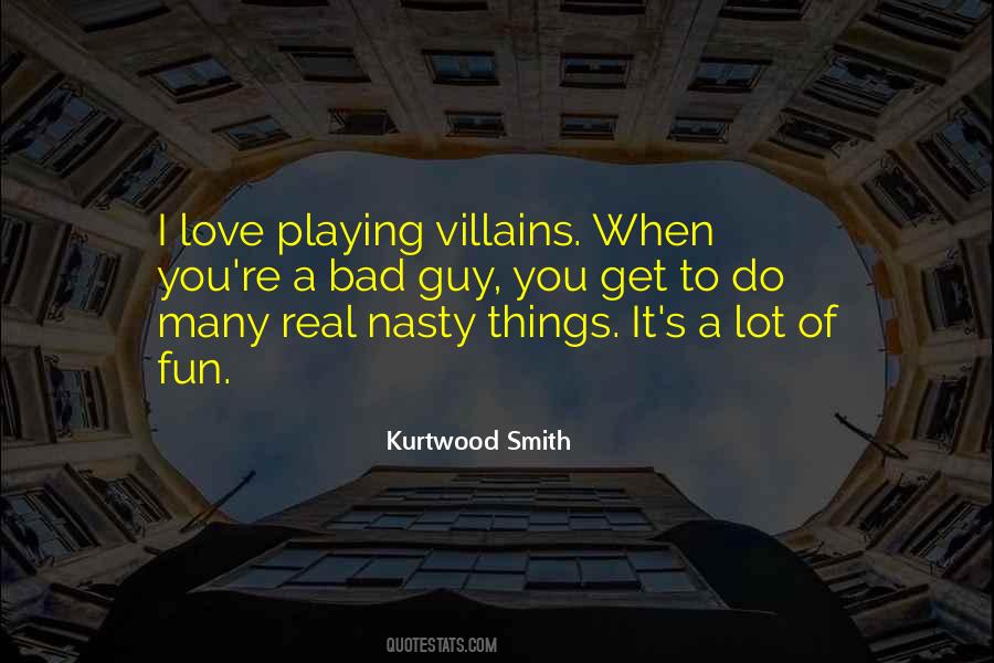 Kurtwood Smith Quotes #1335380