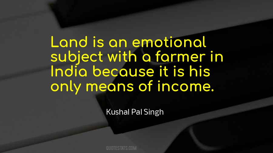 Kushal Pal Singh Quotes #1508694