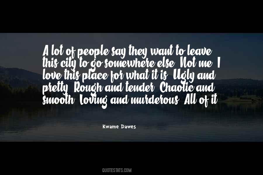 Kwame Dawes Quotes #868130