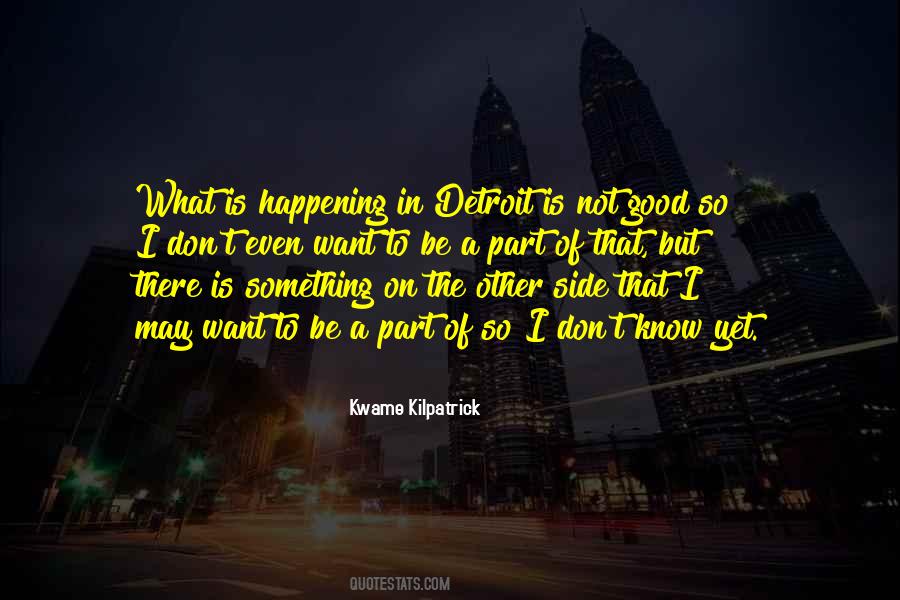 Kwame Kilpatrick Quotes #1235082