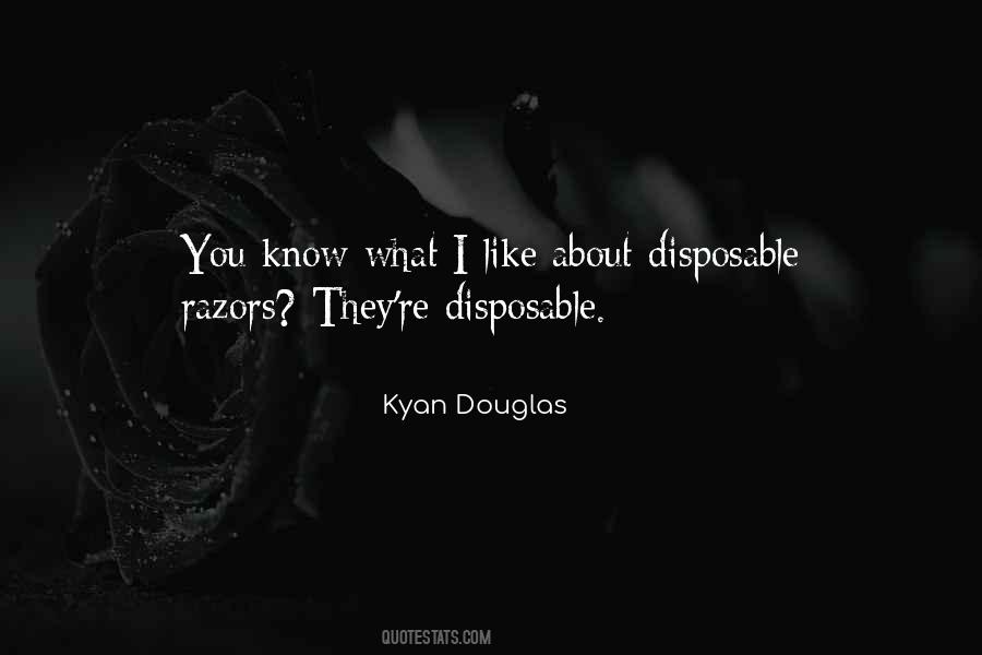 Kyan Douglas Quotes #487927