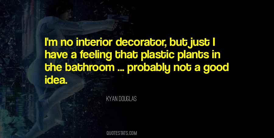 Kyan Douglas Quotes #525586