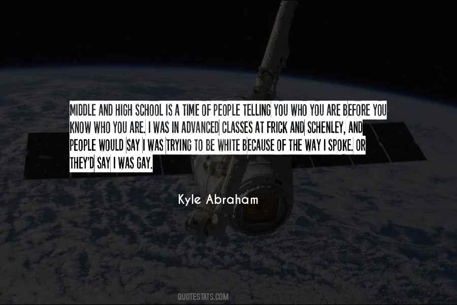 Kyle Abraham Quotes #1076694
