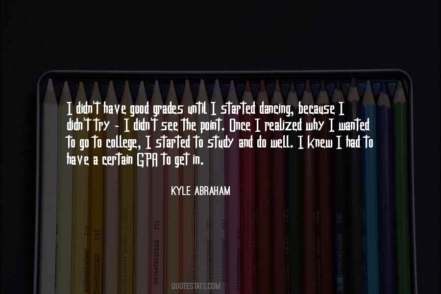 Kyle Abraham Quotes #77490