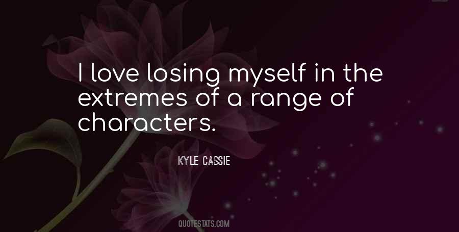 Kyle Cassie Quotes #92332