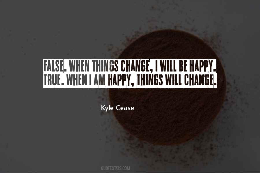 Kyle Cease Quotes #468707