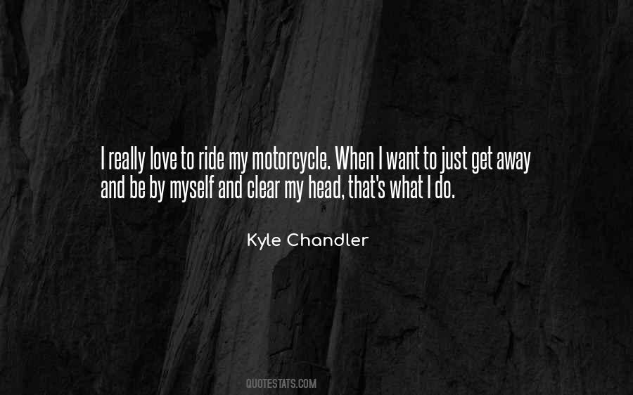 Kyle Chandler Quotes #1206686