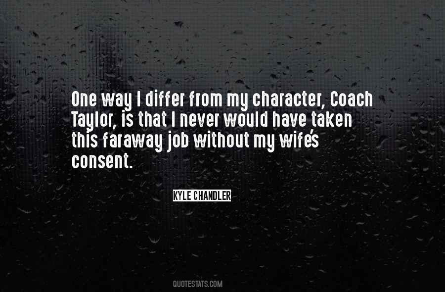 Kyle Chandler Quotes #1363574