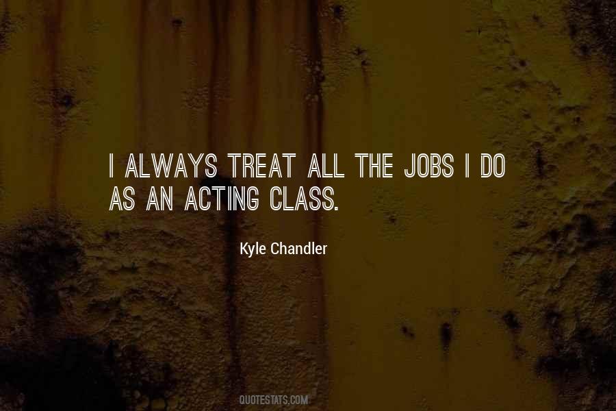 Kyle Chandler Quotes #159886