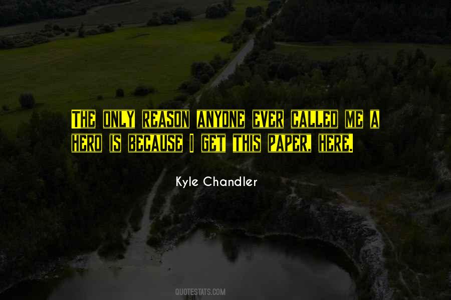 Kyle Chandler Quotes #859731