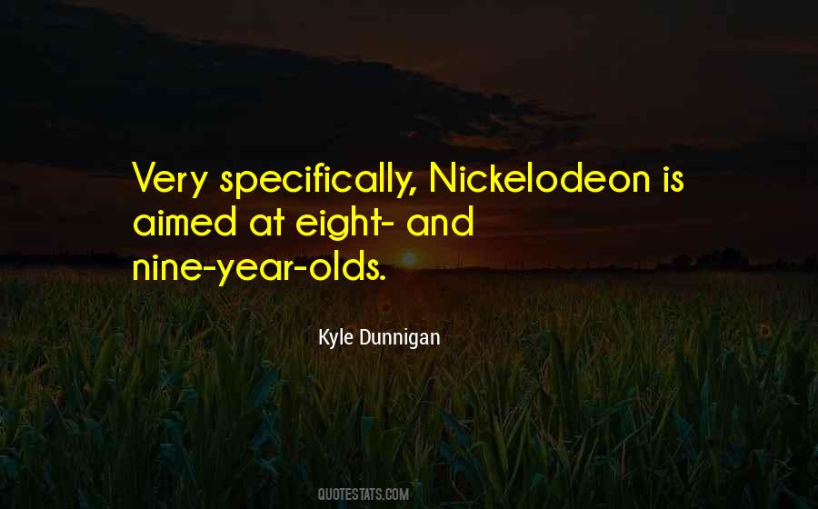 Kyle Dunnigan Quotes #1546616