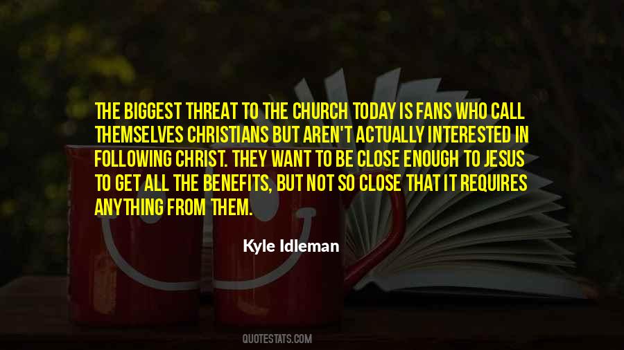 Kyle Idleman Quotes #1538166