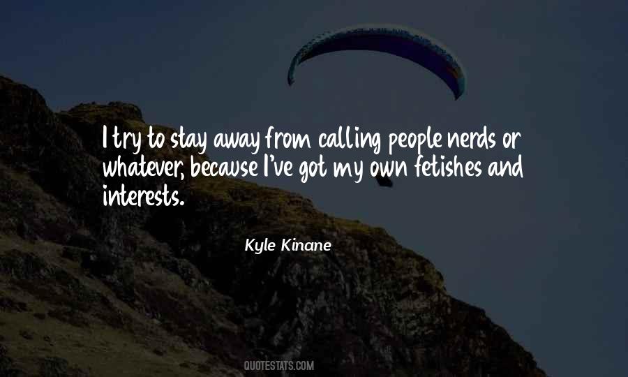 Kyle Kinane Quotes #287123