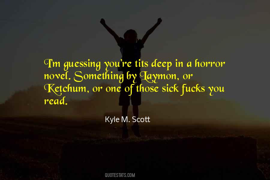 Kyle M. Scott Quotes #1329640