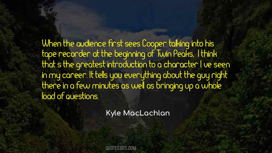 Kyle MacLachlan Quotes #1124059