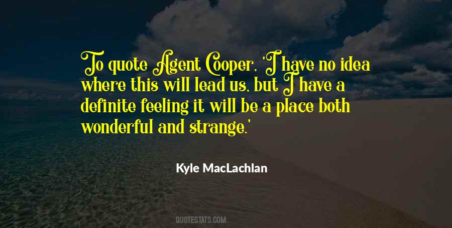 Kyle MacLachlan Quotes #1152807