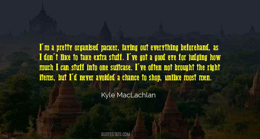 Kyle MacLachlan Quotes #1250611