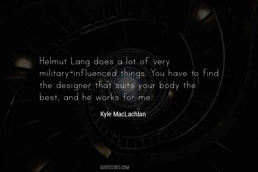 Kyle MacLachlan Quotes #1511726