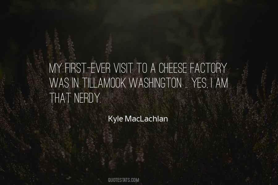 Kyle MacLachlan Quotes #207356