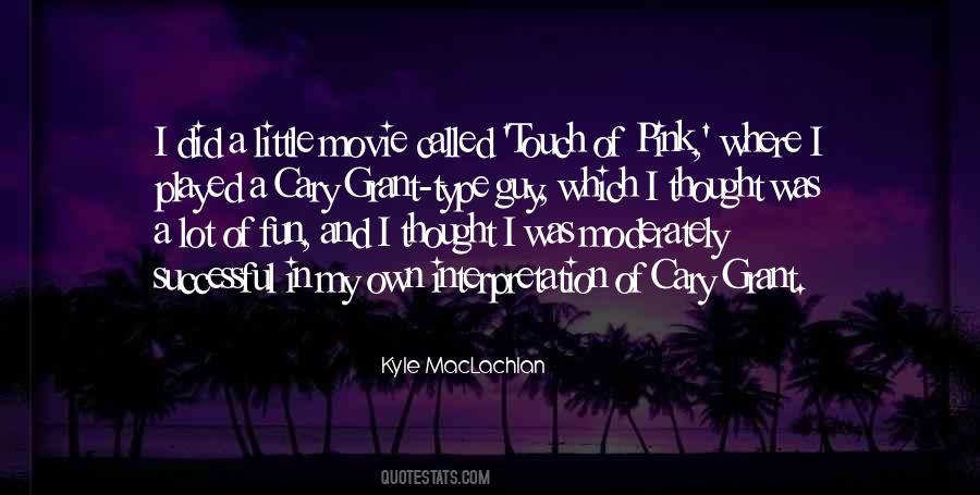 Kyle MacLachlan Quotes #238008